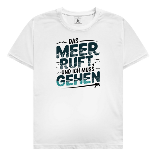 Das Meer ruft und ich muss gehen T-Shirt Küsten Vibes